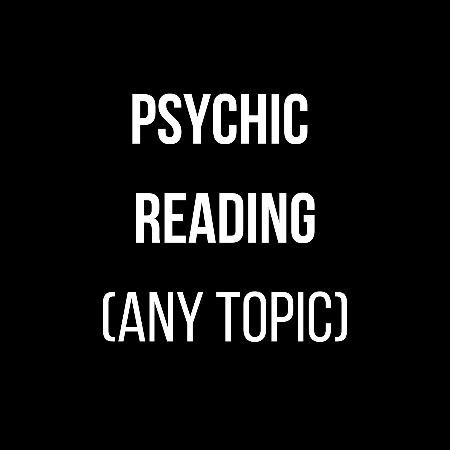 Psychic Reading (Any Subject - Question or Situation)