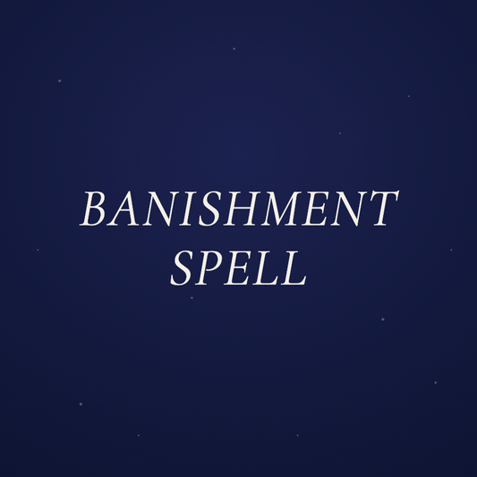Banishment Spell